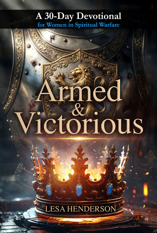 Book cover of 'Armed & Victorious' by Lesa Henderson with a crown and shield design.